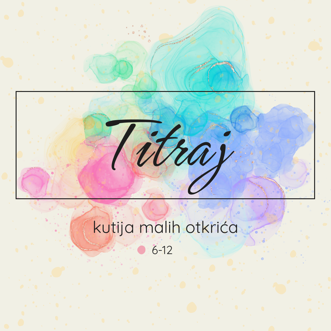 Titraj kutija malih otkrića za bebe od 6 do 12 mjeseci